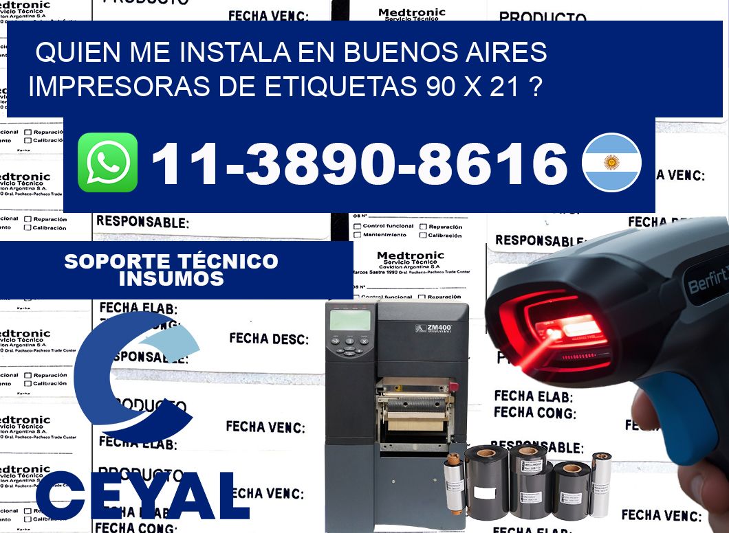 quien me instala en buenos aires impresoras de etiquetas 90 x 21 ?