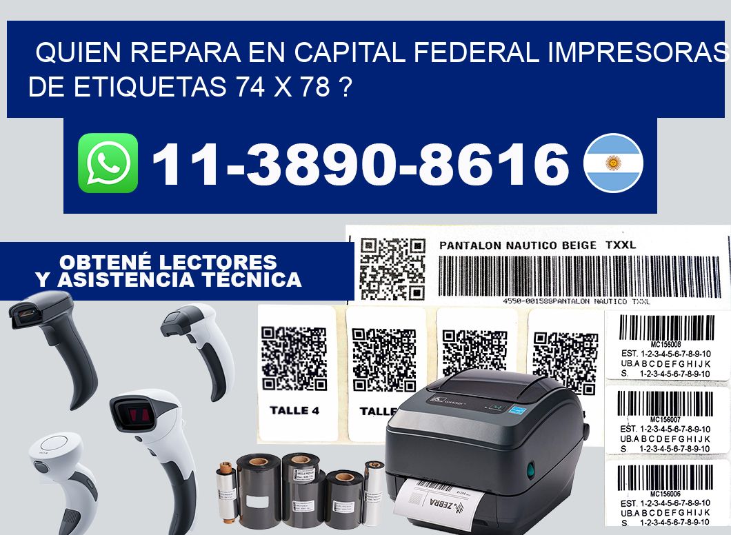 quien repara en capital federal impresoras de etiquetas 74 x 78 ?