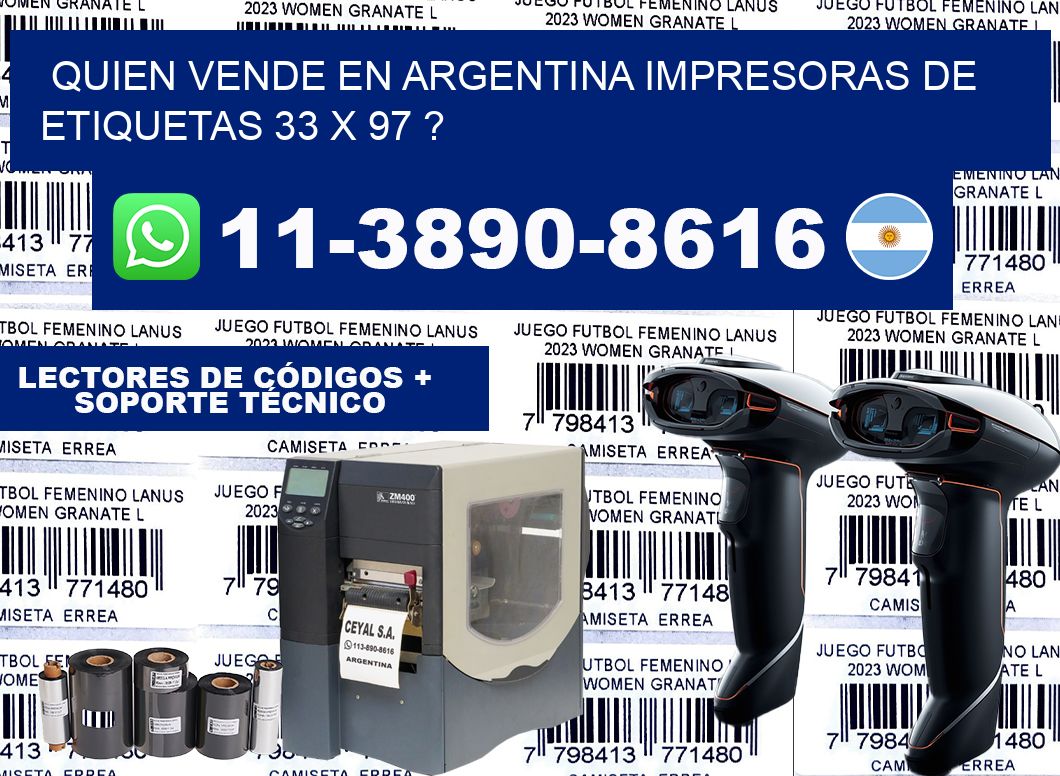 quien vende en argentina impresoras de etiquetas 33 x 97 ?