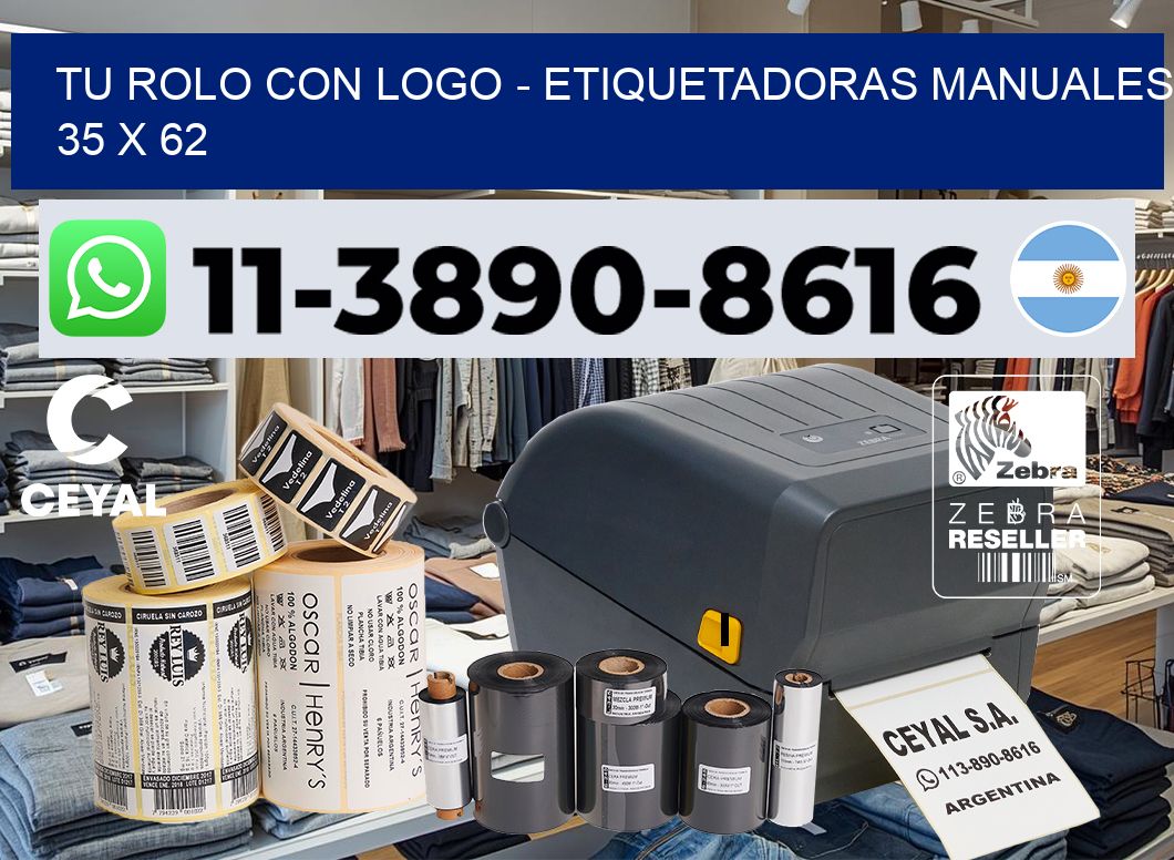 tu rolo con logo - Etiquetadoras Manuales  35 x 62