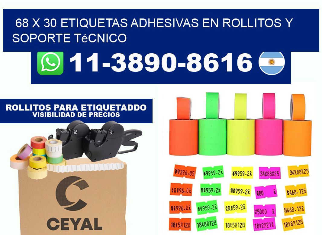 68 x 30 Etiquetas adhesivas en rollitos y soporte técnico