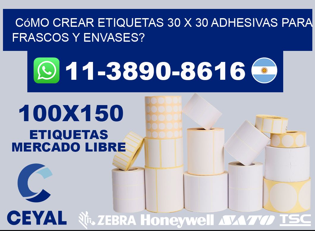 Cómo crear etiquetas 30 x 30 adhesivas para frascos y envases?