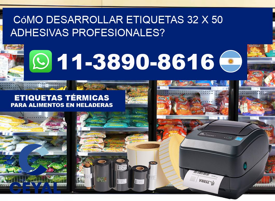 Cómo desarrollar etiquetas 32 x 50 adhesivas profesionales?