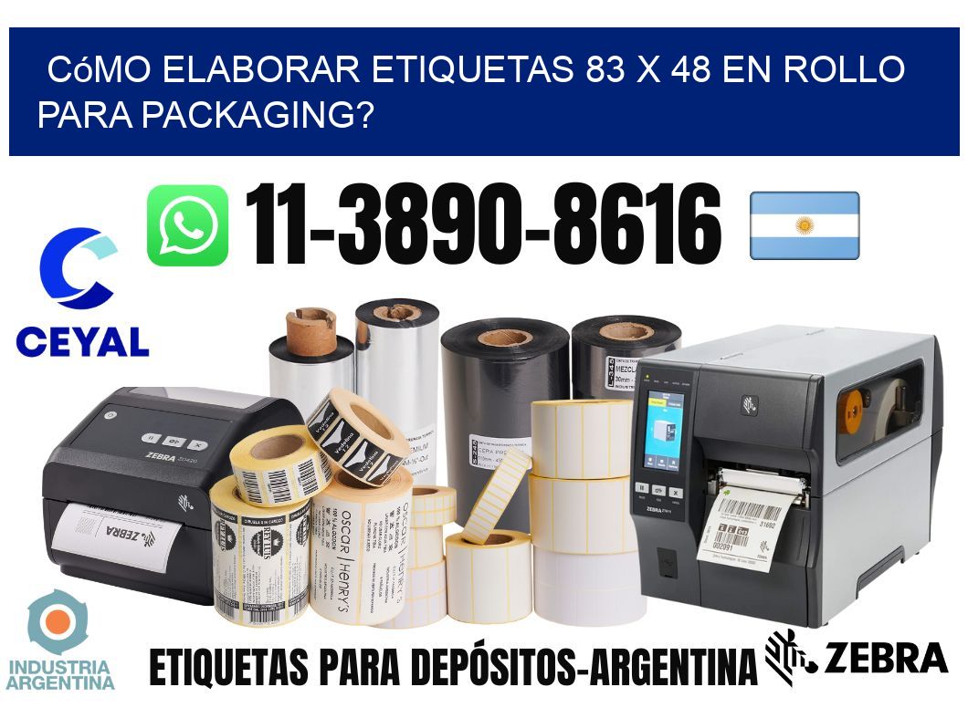 Cómo elaborar etiquetas 83 x 48 en rollo para packaging?