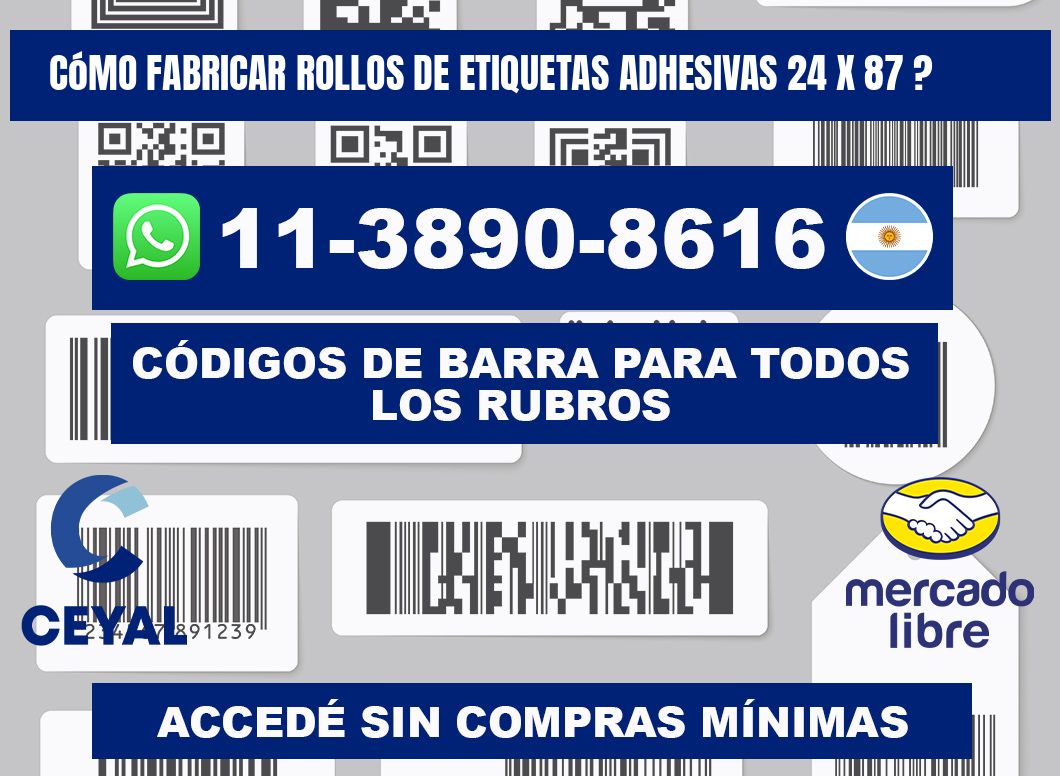 Cómo fabricar rollos de etiquetas adhesivas 24 x 87 ?