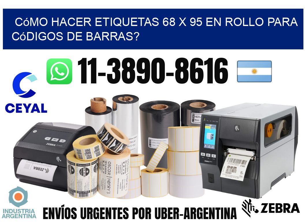 Cómo hacer etiquetas 68 x 95 en rollo para códigos de barras?