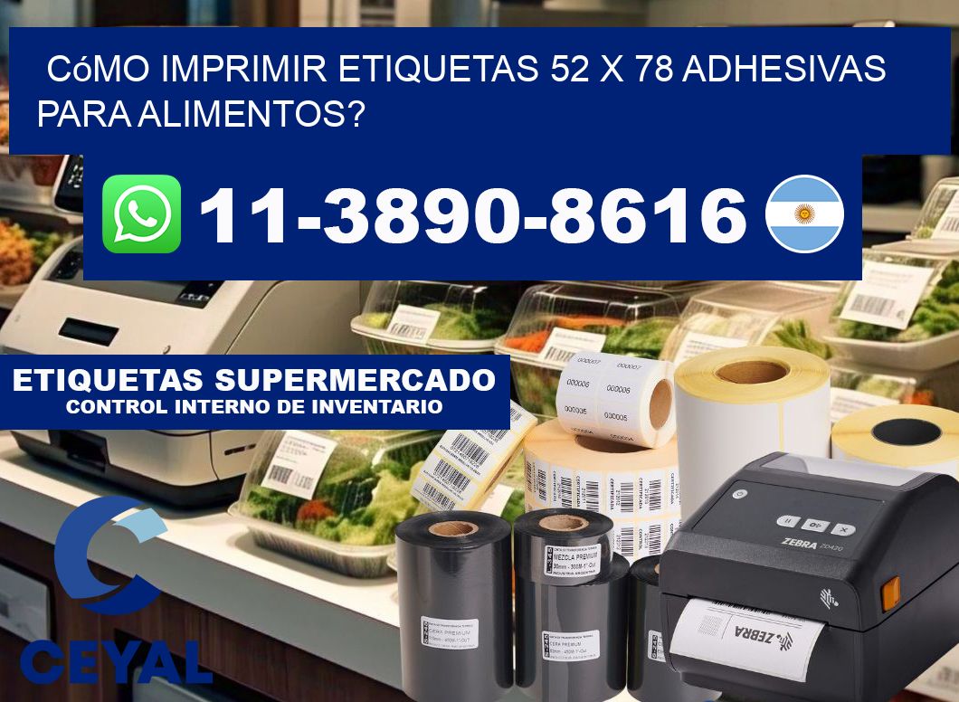 Cómo imprimir etiquetas 52 x 78 adhesivas para alimentos?