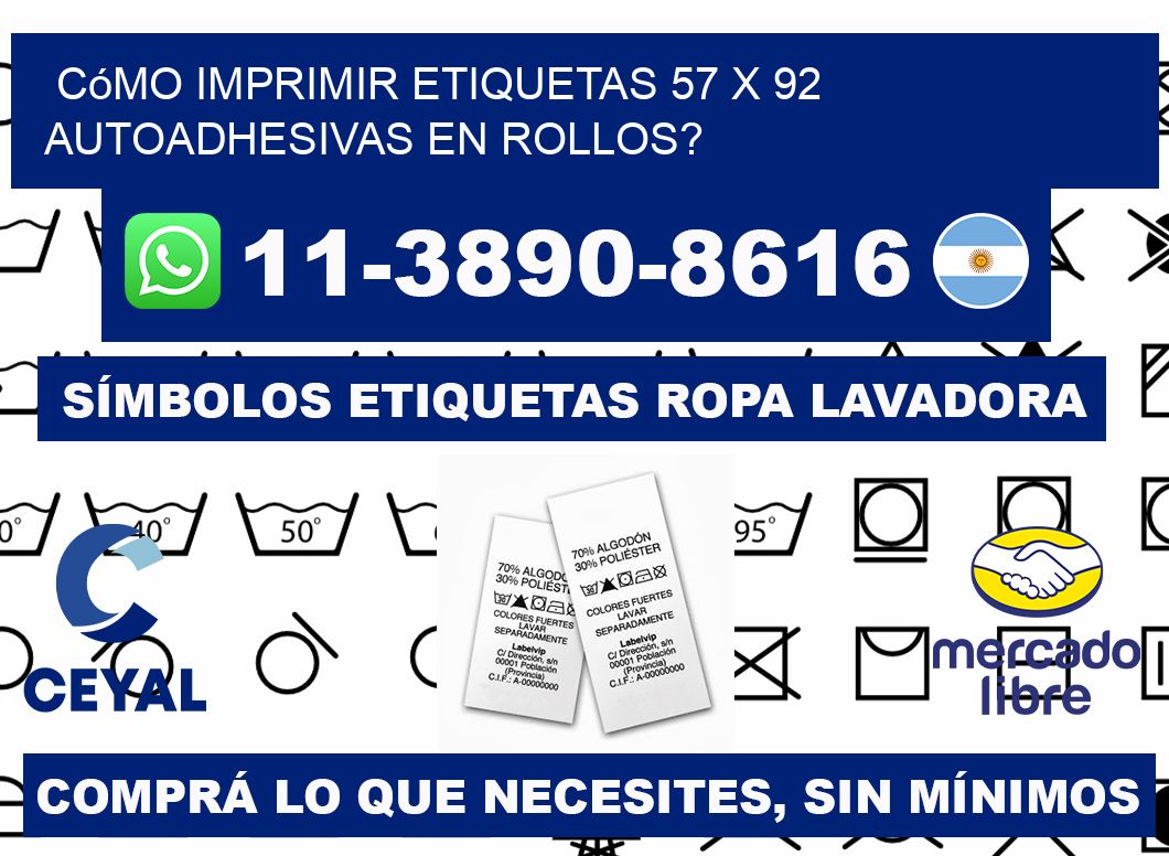 Cómo imprimir etiquetas 57 x 92 autoadhesivas en rollos?