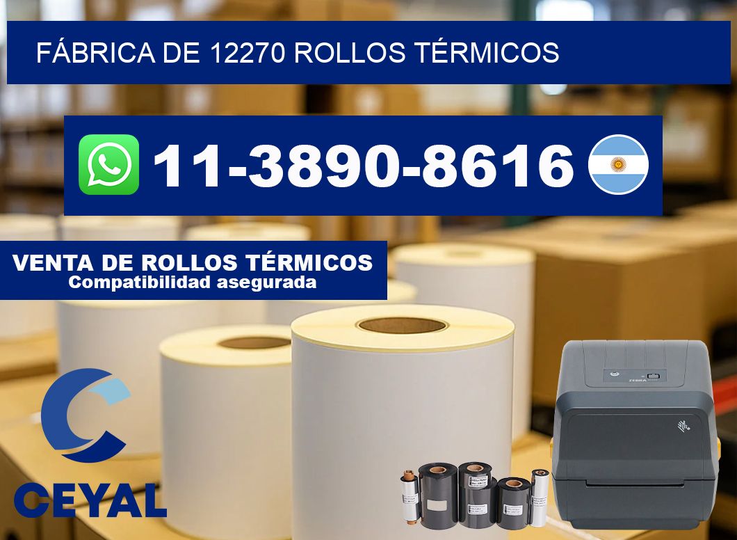 FÁBRICA DE 12270 ROLLOS TÉRMICOS