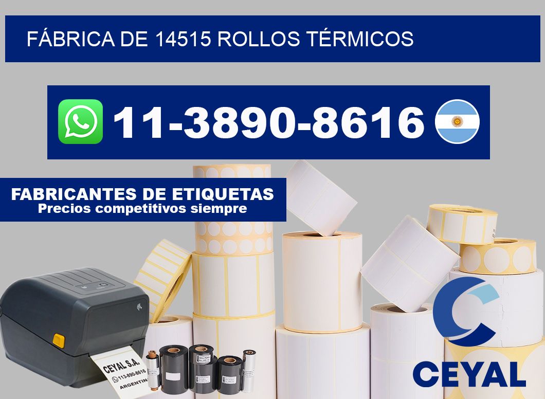 FÁBRICA DE 14515 ROLLOS TÉRMICOS