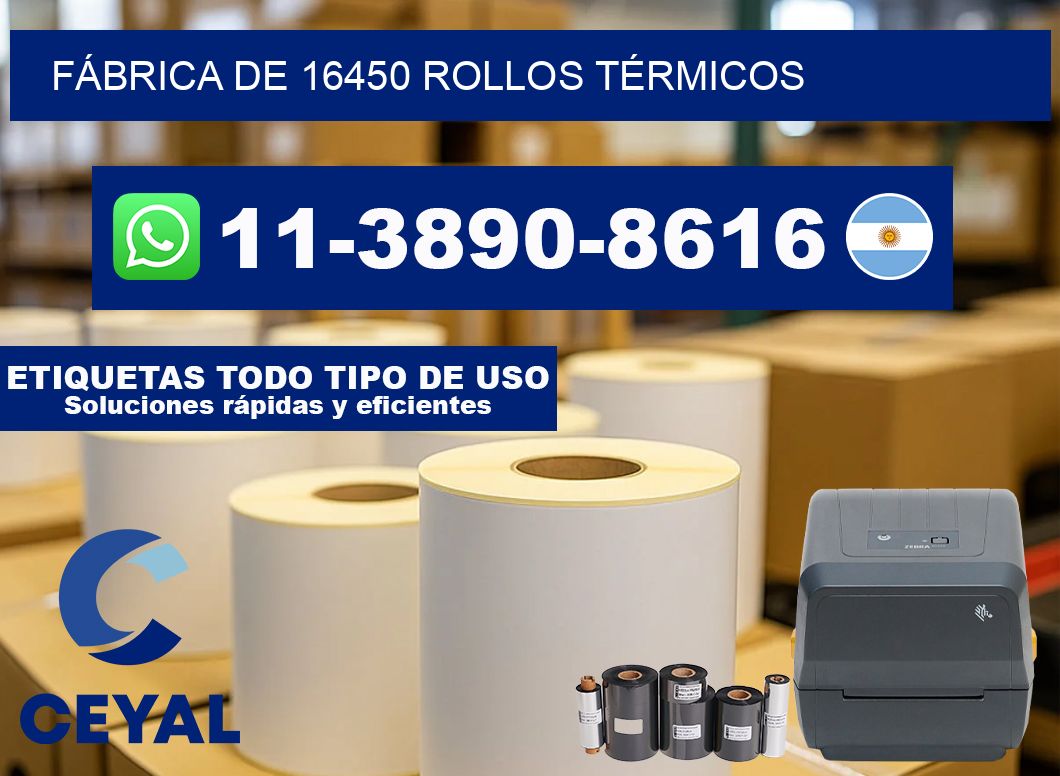 FÁBRICA DE 16450 ROLLOS TÉRMICOS