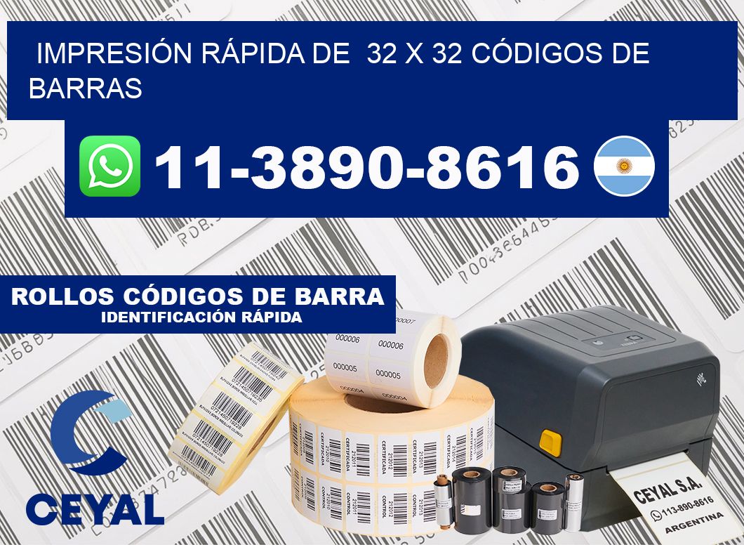 IMPRESIÓN RÁPIDA DE  32 x 32 CÓDIGOS DE BARRAS