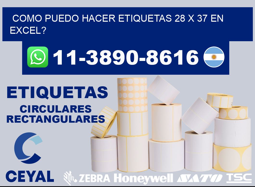 como puedo hacer etiquetas 28 x 37 en excel?