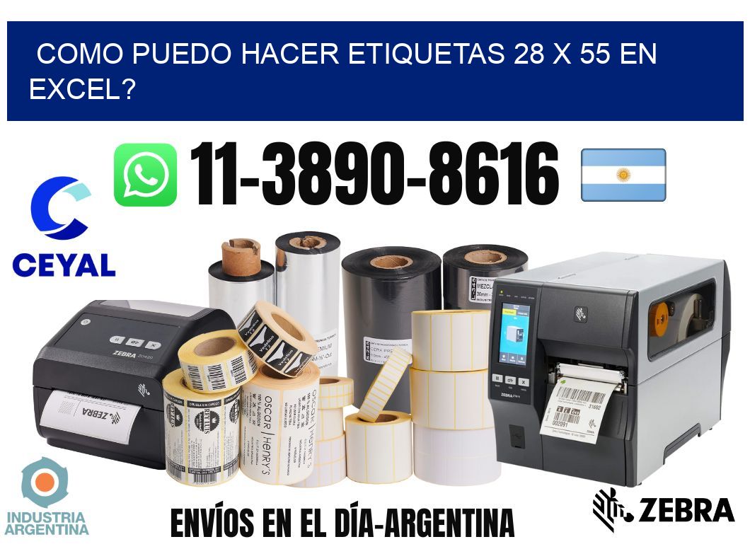 como puedo hacer etiquetas 28 x 55 en excel?