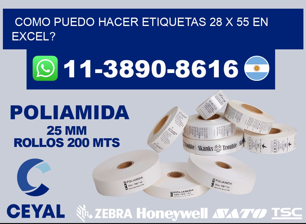 como puedo hacer etiquetas 28 x 55 en excel?