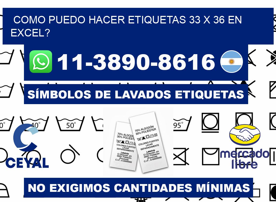 como puedo hacer etiquetas 33 x 36 en excel?