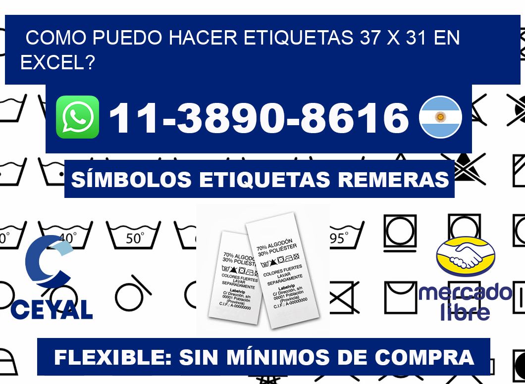 como puedo hacer etiquetas 37 x 31 en excel?