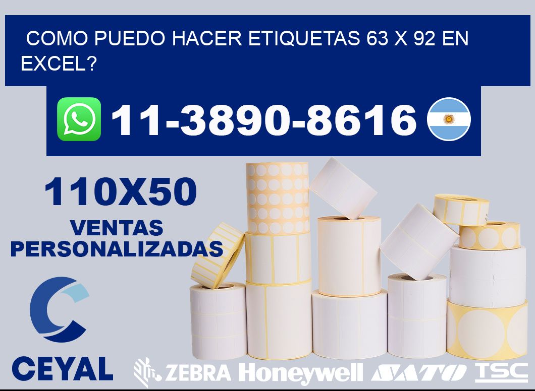 como puedo hacer etiquetas 63 x 92 en excel?