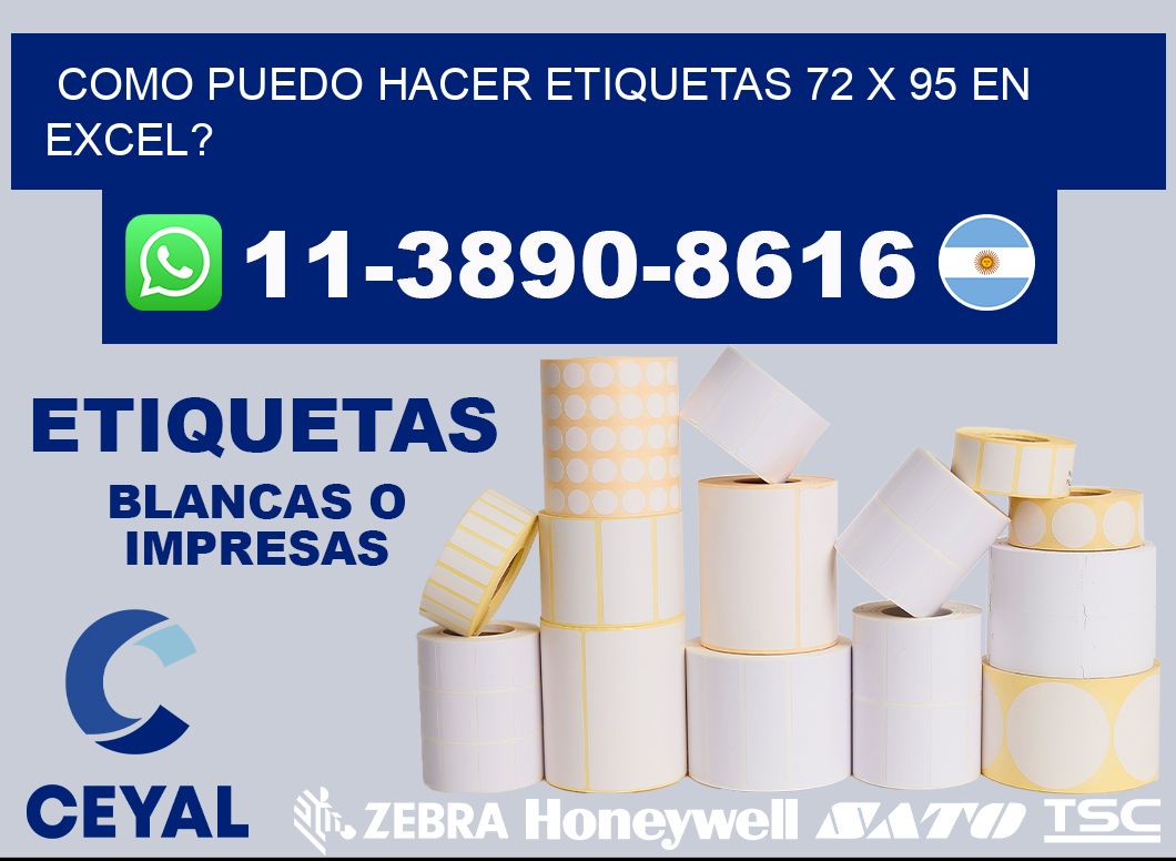 como puedo hacer etiquetas 72 x 95 en excel?