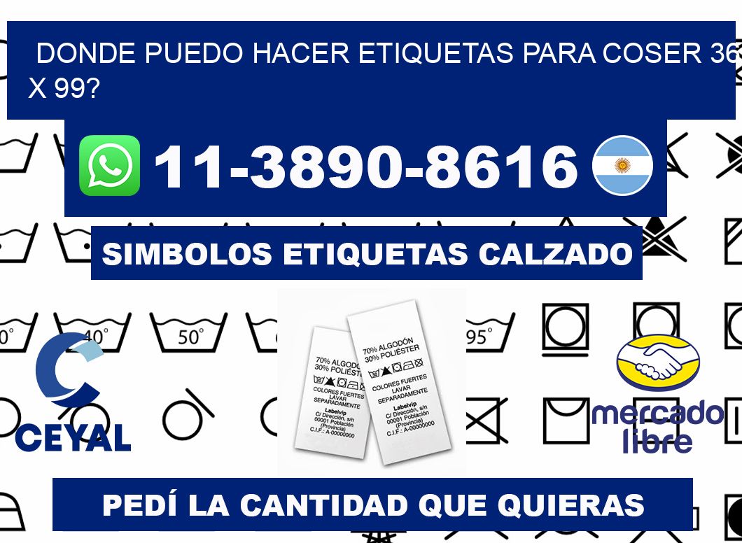 donde puedo hacer etiquetas para coser 36 x 99?