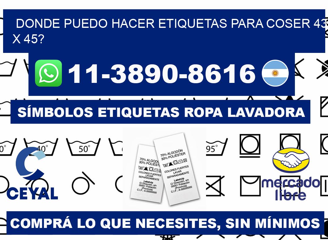 donde puedo hacer etiquetas para coser 43 x 45?
