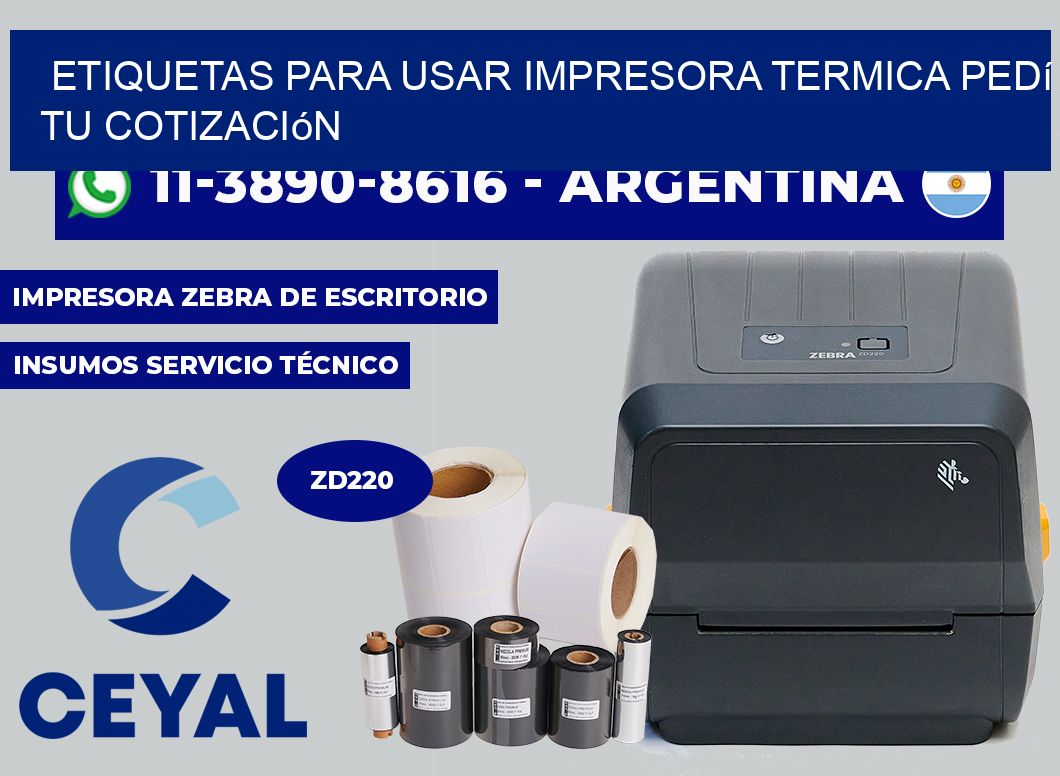 ETIQUETAS PARA USAR IMPRESORA TERMICA Pedí tu cotización