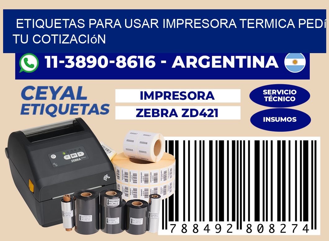 ETIQUETAS PARA USAR IMPRESORA TERMICA Pedí tu cotización