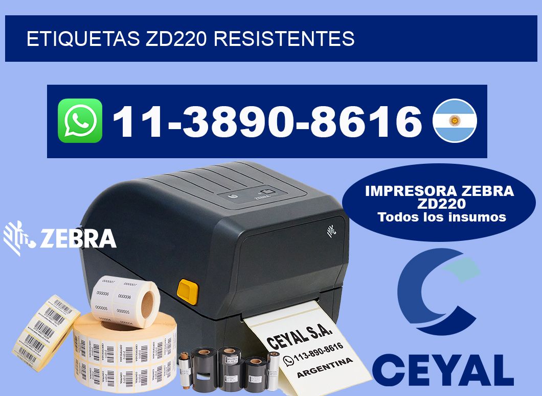 ETIQUETAS ZD220 resistentes