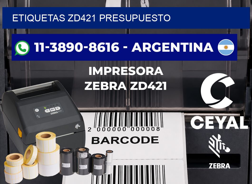 ETIQUETAS ZD421 presupuesto