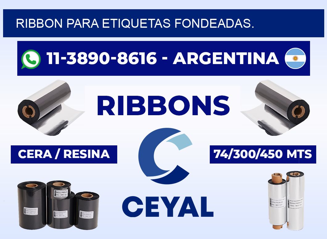 RIBBON PARA ETIQUETAS FONDEADAS.