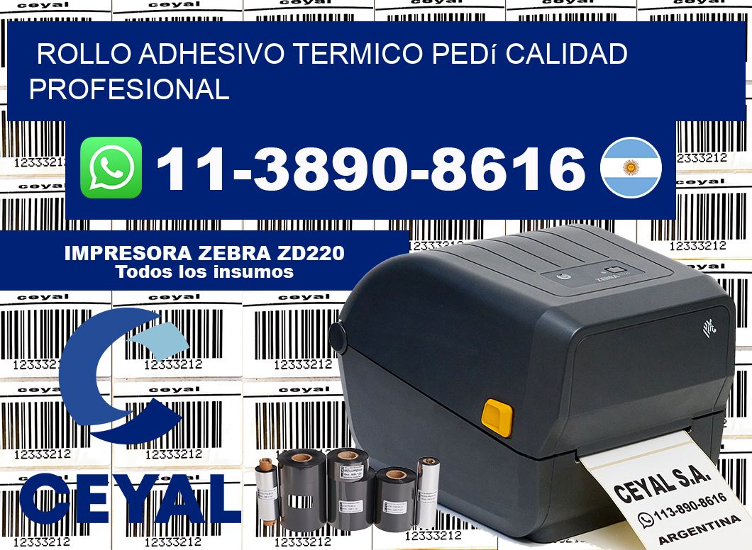 ROLLO ADHESIVO TERMICO Pedí calidad profesional