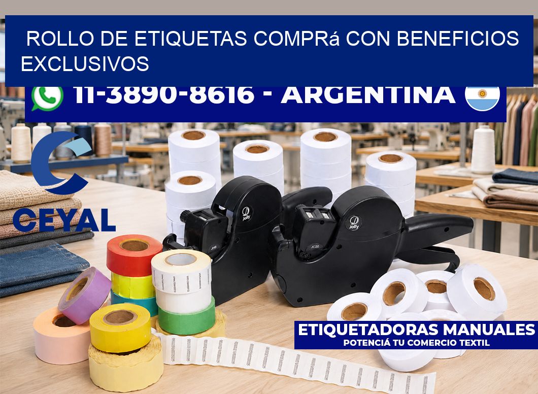 ROLLO DE ETIQUETAS Comprá con beneficios exclusivos
