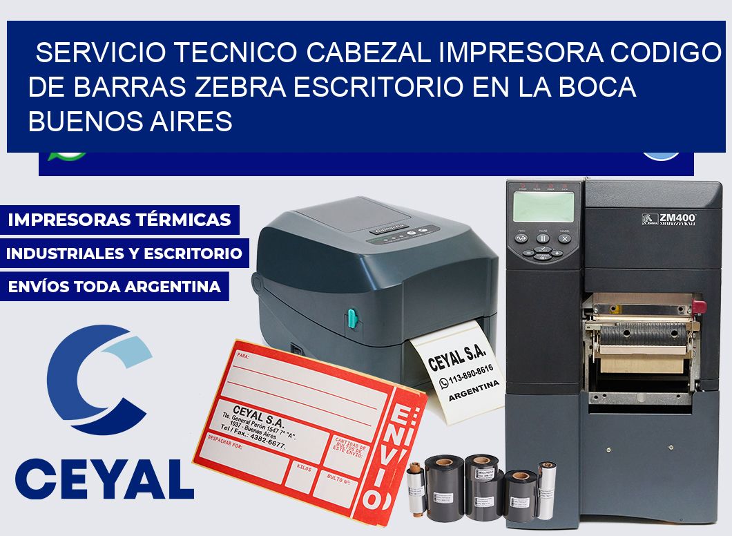 servicio tecnico cabezal impresora codigo de barras zebra escritorio en La Boca Buenos Aires