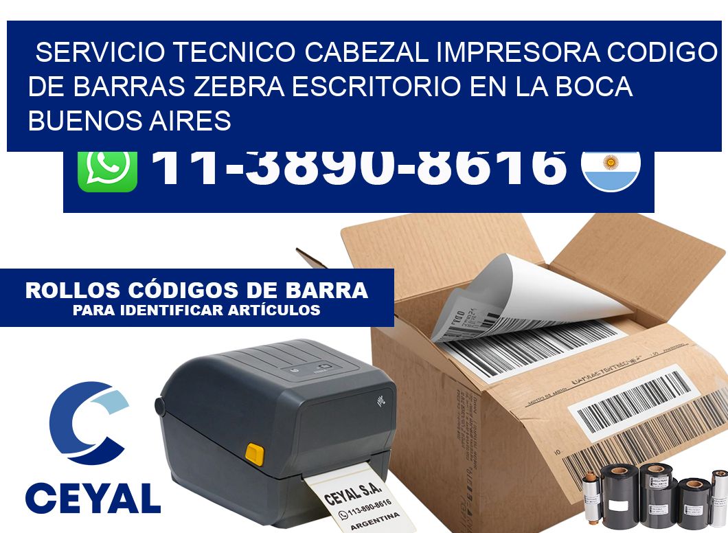 servicio tecnico cabezal impresora codigo de barras zebra escritorio en La Boca Buenos Aires