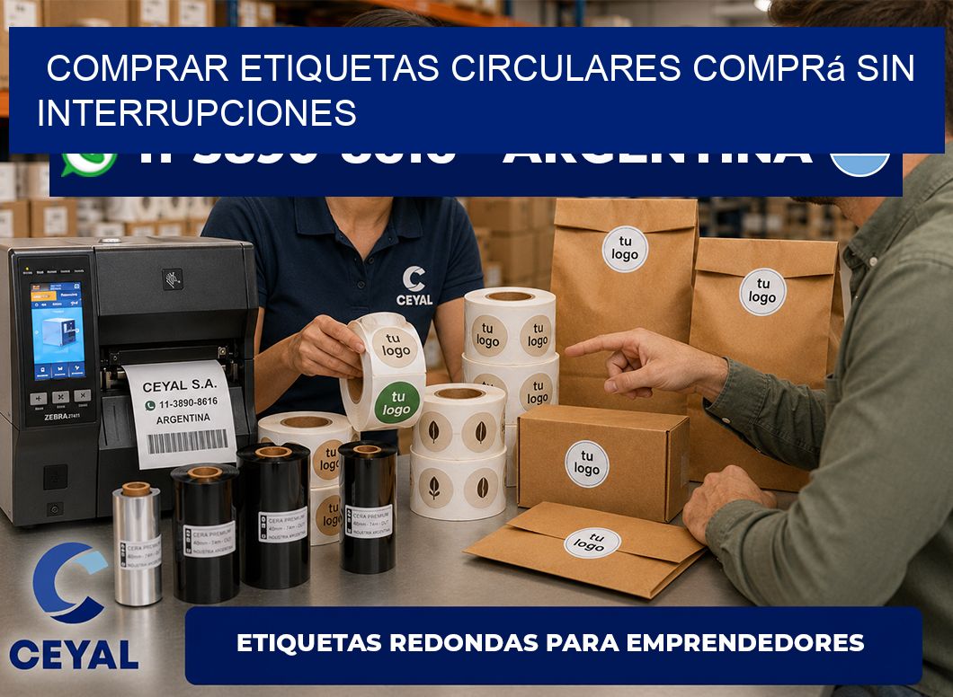 COMPRAR ETIQUETAS CIRCULARES Comprá sin interrupciones