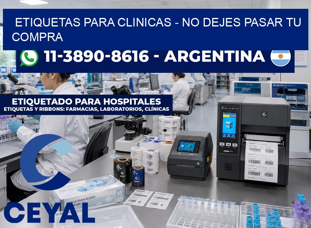 ETIQUETAS PARA CLINICAS – No dejes pasar tu compra