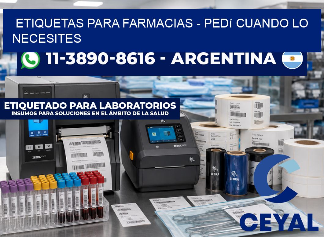 ETIQUETAS PARA FARMACIAS - Pedí cuando lo necesites