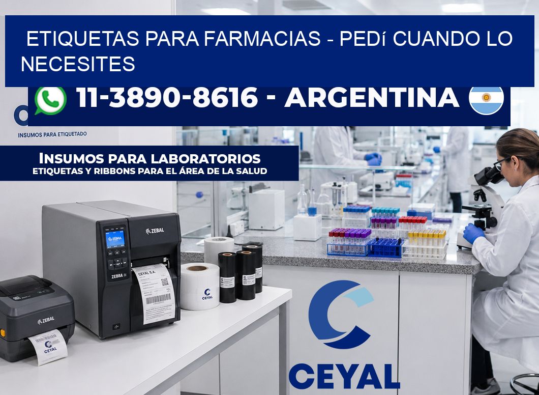 ETIQUETAS PARA FARMACIAS – Pedí cuando lo necesites