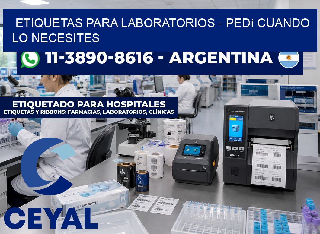 ETIQUETAS PARA LABORATORIOS - Pedí cuando lo necesites