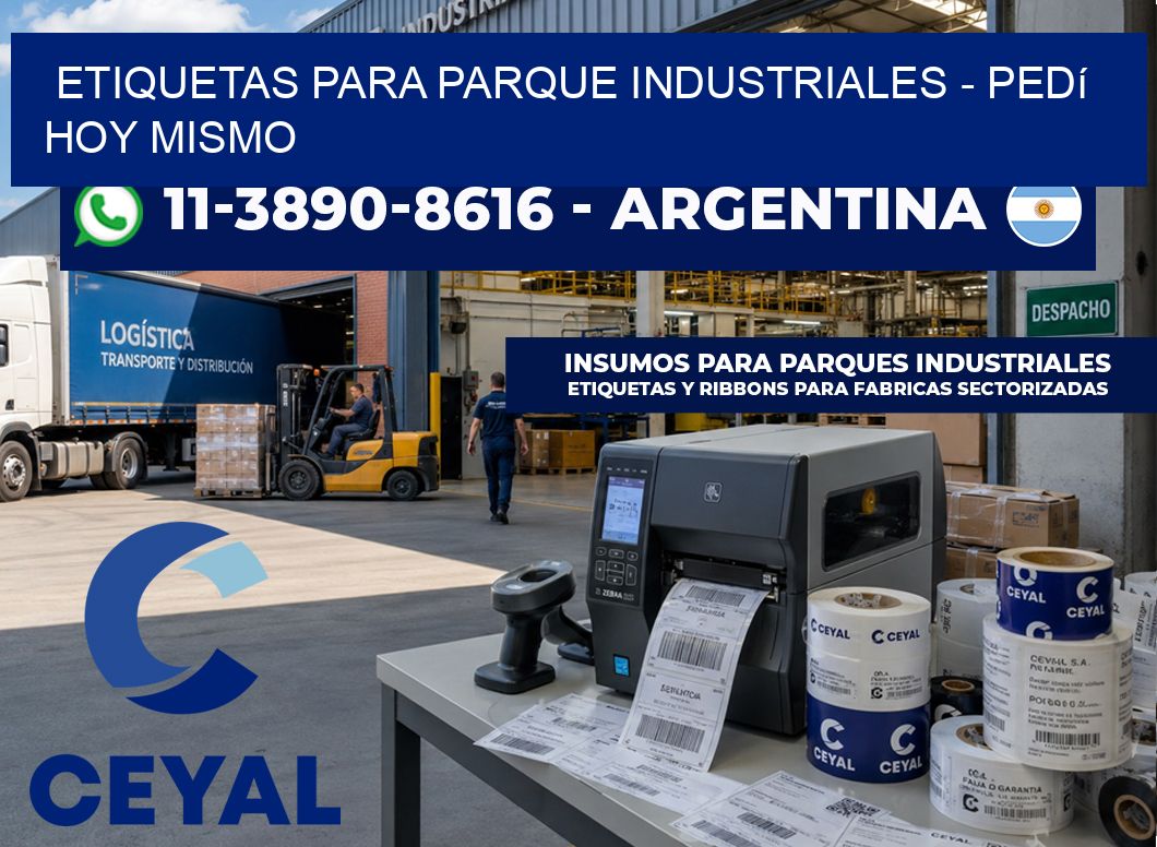 ETIQUETAS PARA PARQUE INDUSTRIALES - Pedí hoy mismo
