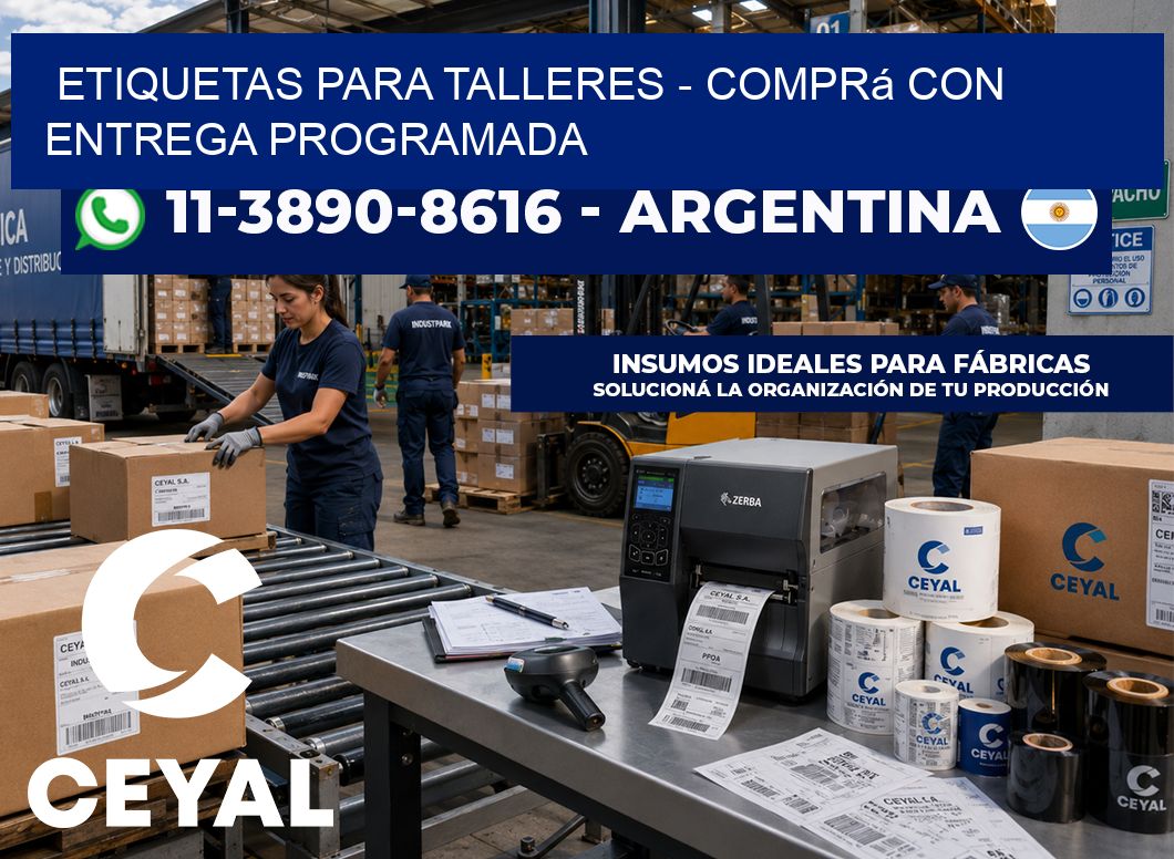 ETIQUETAS PARA TALLERES - Comprá con entrega programada