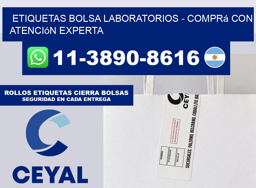 Etiquetas Bolsa laboratorios - Comprá con atención experta