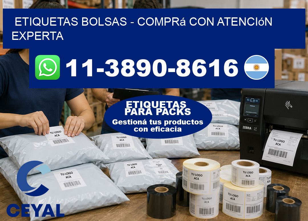 ETIQUETAS BOLSAS - Comprá con atención experta