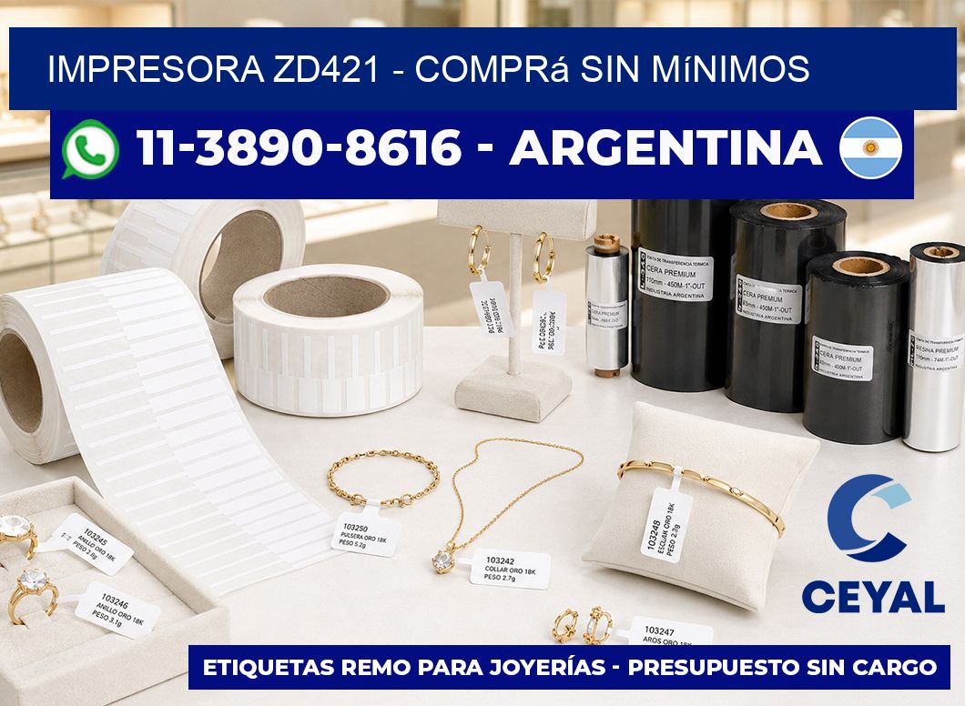 IMPRESORA ZD421 – Comprá sin mínimos