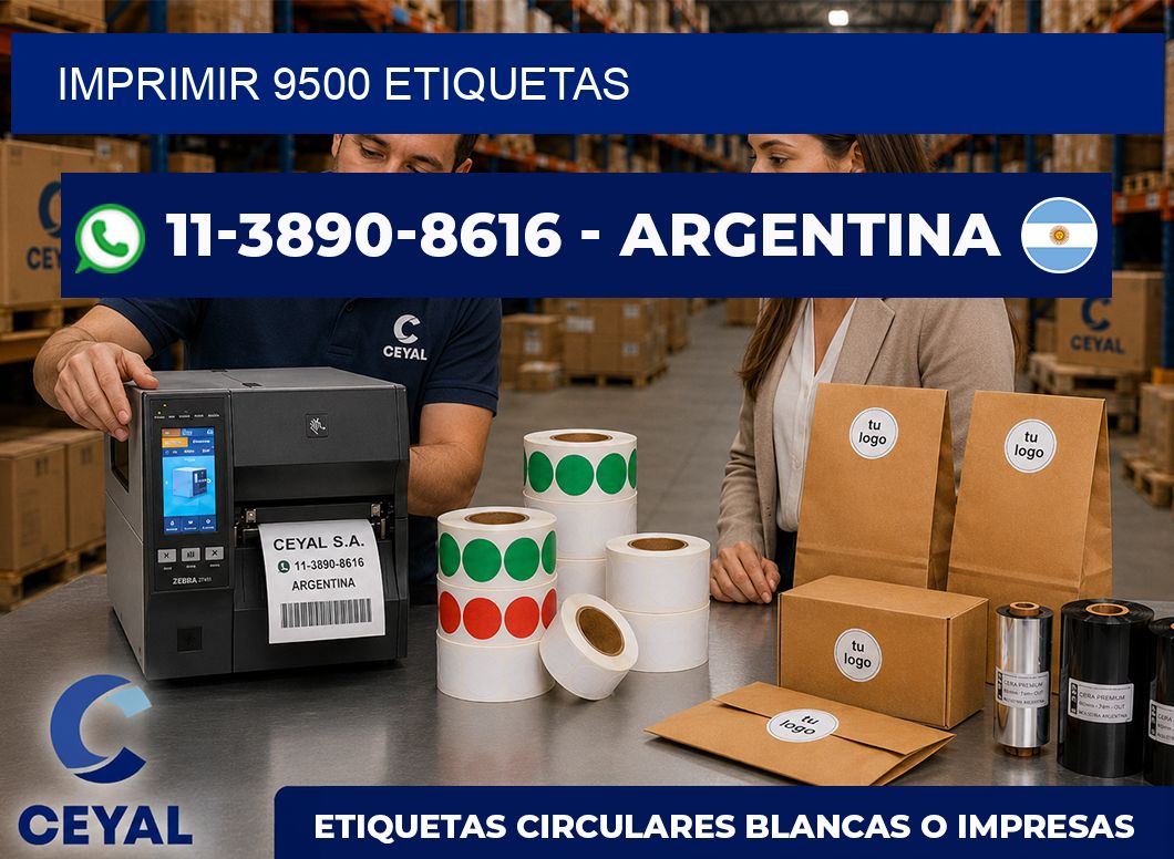 IMPRIMIR 9500 ETIQUETAS