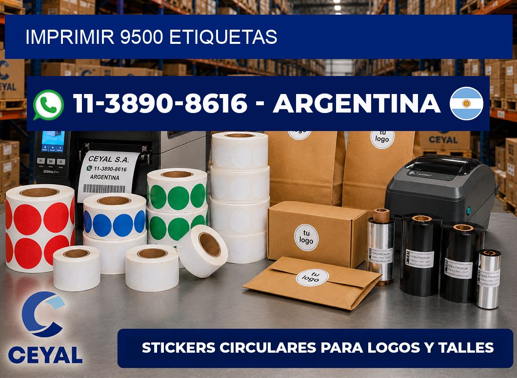 IMPRIMIR 9500 ETIQUETAS