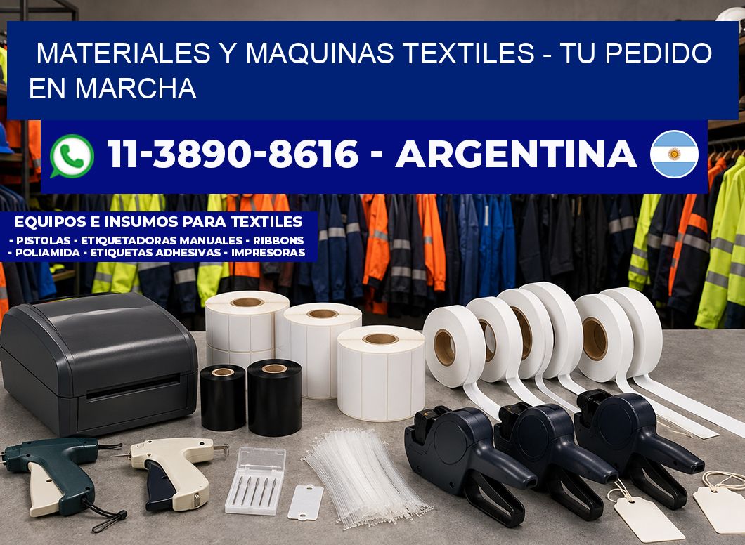 MATERIALES Y MAQUINAS TEXTILES - Tu pedido en marcha