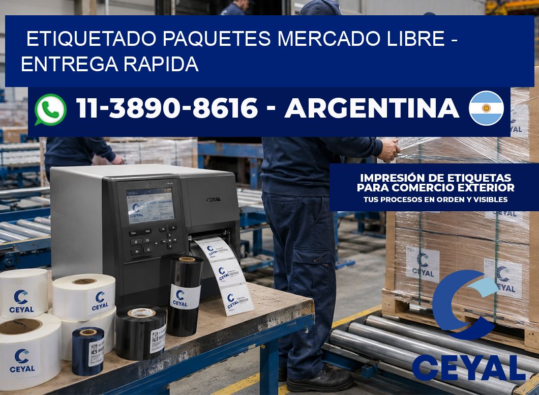 etiquetado paquetes mercado libre – entrega rapida