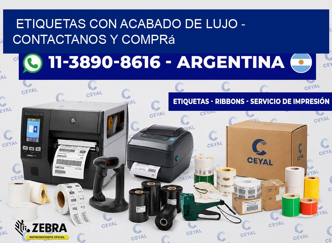 ETIQUETAS CON ACABADO DE LUJO - Contactanos y comprá