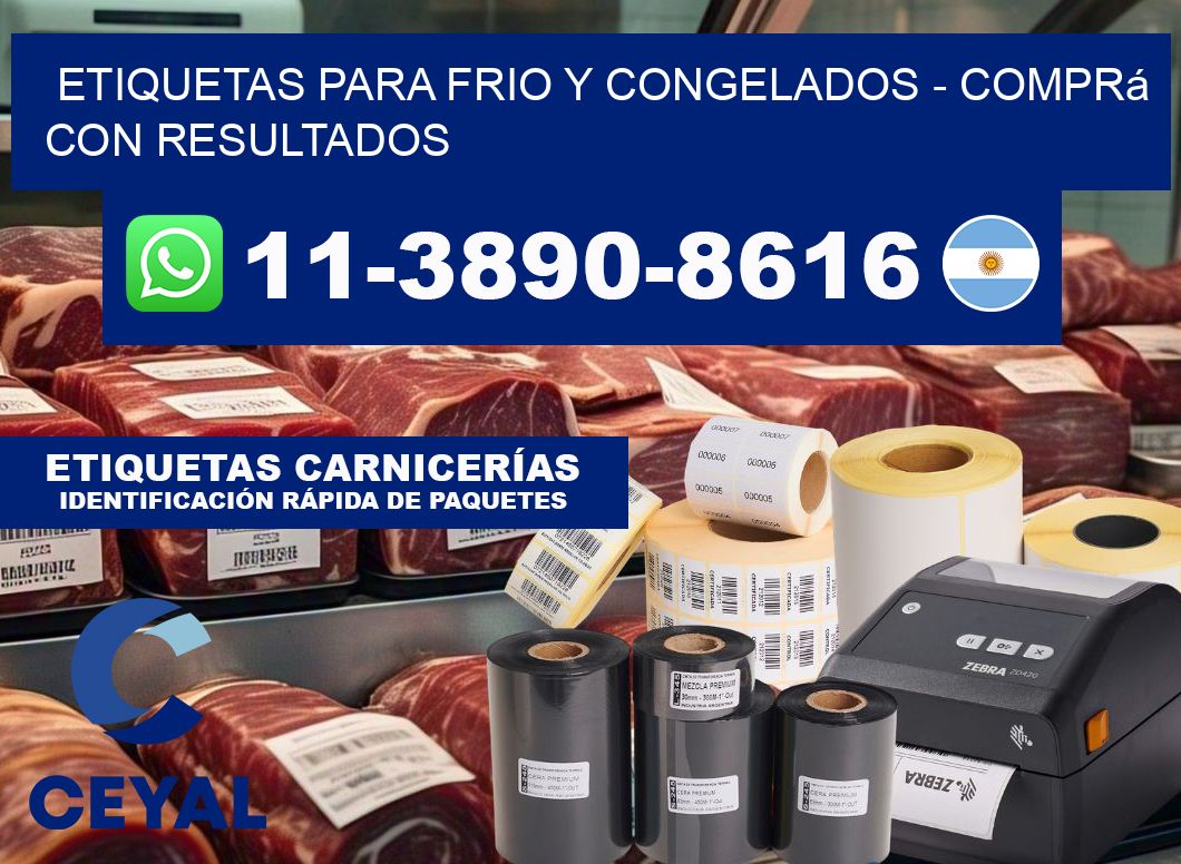 ETIQUETAS PARA FRIO Y CONGELADOS - Comprá con resultados